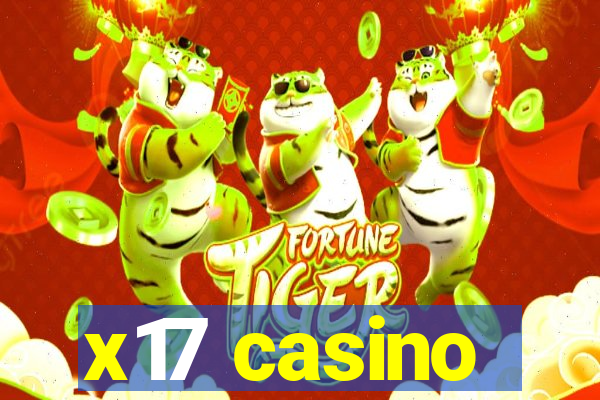 x17 casino